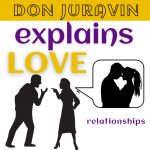 DON JURAVIN EXPLAINS LOVE and relationship